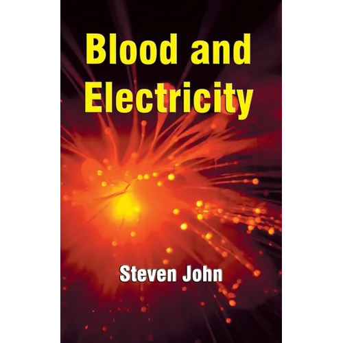 Blood and Electricity