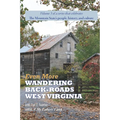 Even More Wandering Back-Roads West Virginia with Carl E. Feather: Volume III in the Wandering Back-Roads West Virginia series
