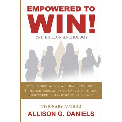 Empowered to Win, 2nd Edition Anthology