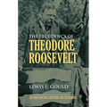 The Presidency of Theodore Roosevelt