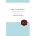 Community Organization and Adult Education: A Five Year Experiment