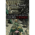 Les sociétés secrètes Leurs crimes