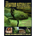 The Amateur Naturalist (and Exotic Petkeeper) #7