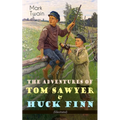 The Adventures of Tom Sawyer & Huck Finn (Illustrated): American Classics Series