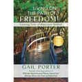 Living On The Path Of Freedom: Leaving Fear of Rejection Behind