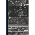 Manual De Taquigrafia, Etc...