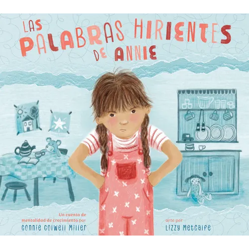 Las Palabras Dolorosas de Annie: Una Historia de Mentalidad de Crecimiento