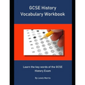 GCSE History Vocabulary Workbook: Learn the key words of the GCSE History Exam