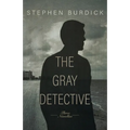 The Gray Detective: Three Crime Novellas
