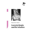 Lucrezia Borgia Und Ihr Schatten