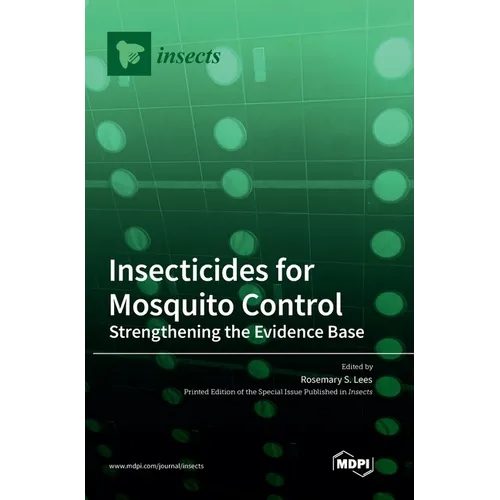Insecticides for Mosquito Control: Strengthening the Evidence Base