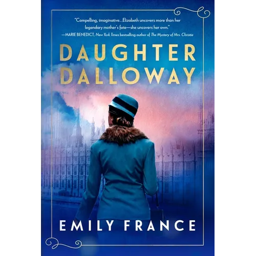 Daughter Dalloway: A Brilliant Spin-Off of the Virginia Woolf Classic