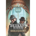 The Hackney Horror: A Weird Sherlock Holmes Adventure