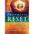 Prophetic Reset: 40 Days to Aligning with God's Plan for Your Life