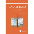 Manual de Radiestesia Práctica