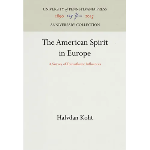 The American Spirit in Europe: A Survey of Transatlantic Influences