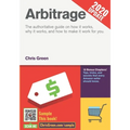 Arbitrage: The authoritative guide on how it works, why it works, and how it can work for you