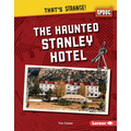 The Haunted Stanley Hotel