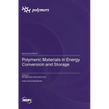 Polymeric Materials in Energy Conversion and Storage