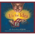 I Is for Idea: An Inventions Alphabet