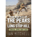 The Battle of the Peaks and Long Stop Hill: Tunisia April-May 1943