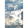 The Redeemed Series: A Collection of Faith & Life