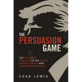 The Persuasion Game: The Influence Peddlers to the Trump Administration Who Jeopardized America