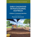 Early Childhood in Postcolonial Australia: Children's Contested Identities