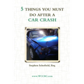 5 Things You Must Do After a Car Crash