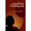 Sunshine & Nothing Else