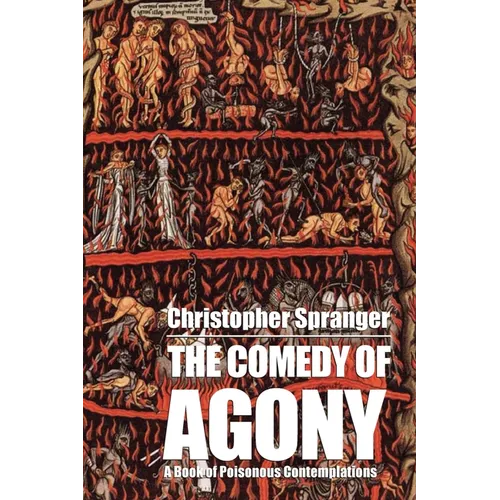 The Comedy of Agony - Paperback