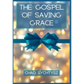 The Gospel of Saving Grace