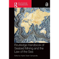 Routledge Handbook of Seabed Mining and the Law of the Sea