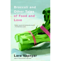 Broccoli and Other Tales of Food and Love