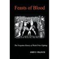 Feasts of Blood: The Forgotten History of Welsh Prize Fighting