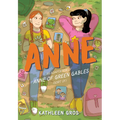 Anne: An Adaptation of Anne of Green Gables (Sort Of)