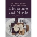 The Edinburgh Companion to Literature and Music