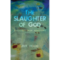 The Slaughter of God