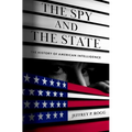 The Spy and the State: The History of American Intelligence