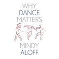 Why Dance Matters