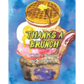 Thanks A Brunch