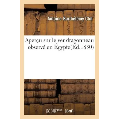 Aperçu Sur Le Ver Dragonneau Observé En Égypte