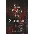 Six Spies in Saranac