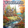 Woodland Scenes: Cozy Woodland Retreat Grayscale Landscape Coloring Book For Adults