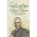 God Love You: Bishop Sheen's own selection of the most helpful, inspiring passages from his many books
