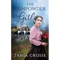 THE GUNPOWDER GIRL a compelling saga of love, loss and self-discovery
