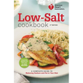 Low-Salt Cookbook: A Complete Guide to Reducing Sodium and Fat in Your Diet