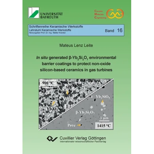 In situ generated ß-Yb₂Si₂O₇ environmental barrier coatings to protect non-oxide silicon-based ceramics in gas turbines