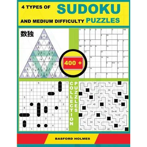 4 types of sudoku and medium difficulty puzzles. 400 collection puzzles.: Lighthouse Battleship - Yajilin - Calcudoku - Tridoku. Holmes presents a sud