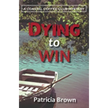 Dying to Win